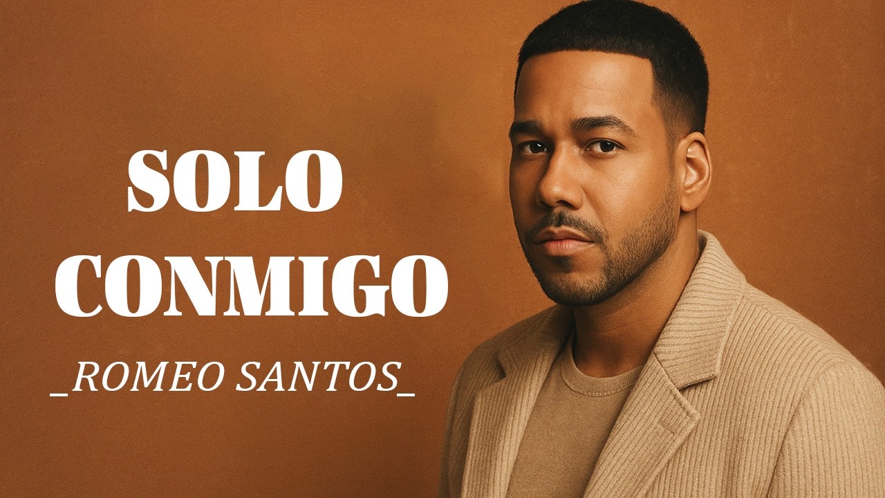 Romeo Santos – Solo Conmigo
