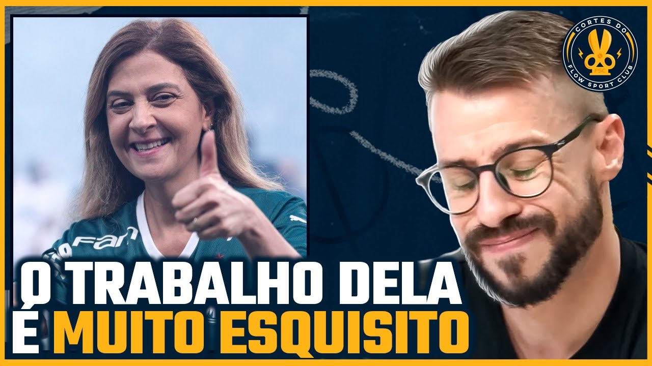 GESTÃO da LEILA PEREIRA me ASSUSTA (Palmeiras)