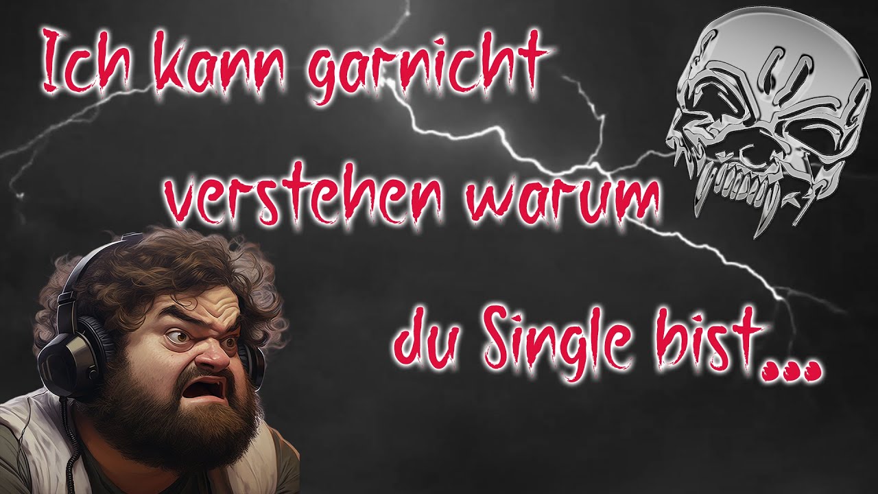 Ich kann garnicht verstehen warum du Single bist... #Drachenlord  #Reaction