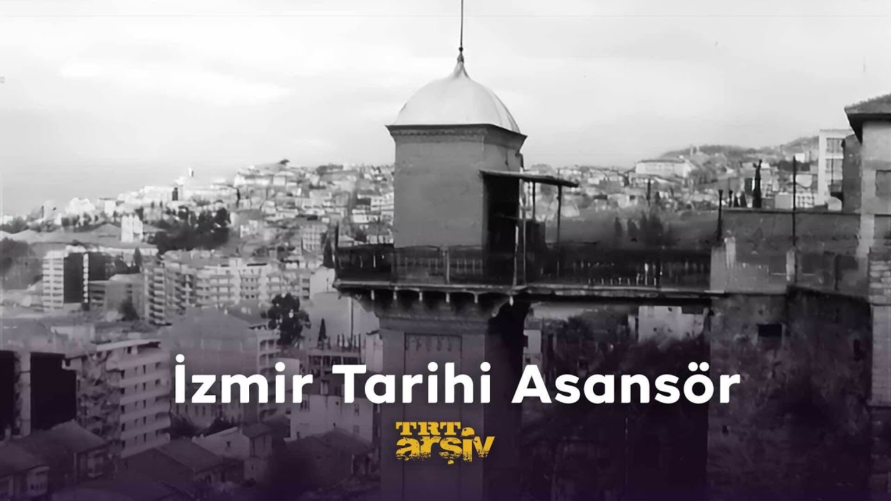 İzmir Tarihi Asansör (1972) | TRT Arşiv