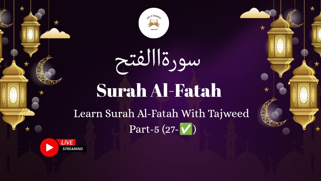 Learn Surah Al-Fatah With Tajweed Part-5 (27-✅)