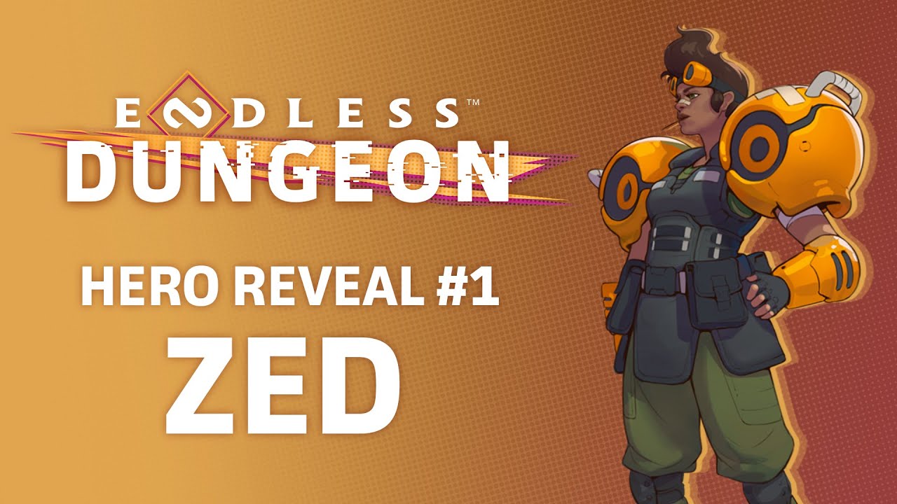 ENDLESS™ Dungeon - ZED Hero Reveal
