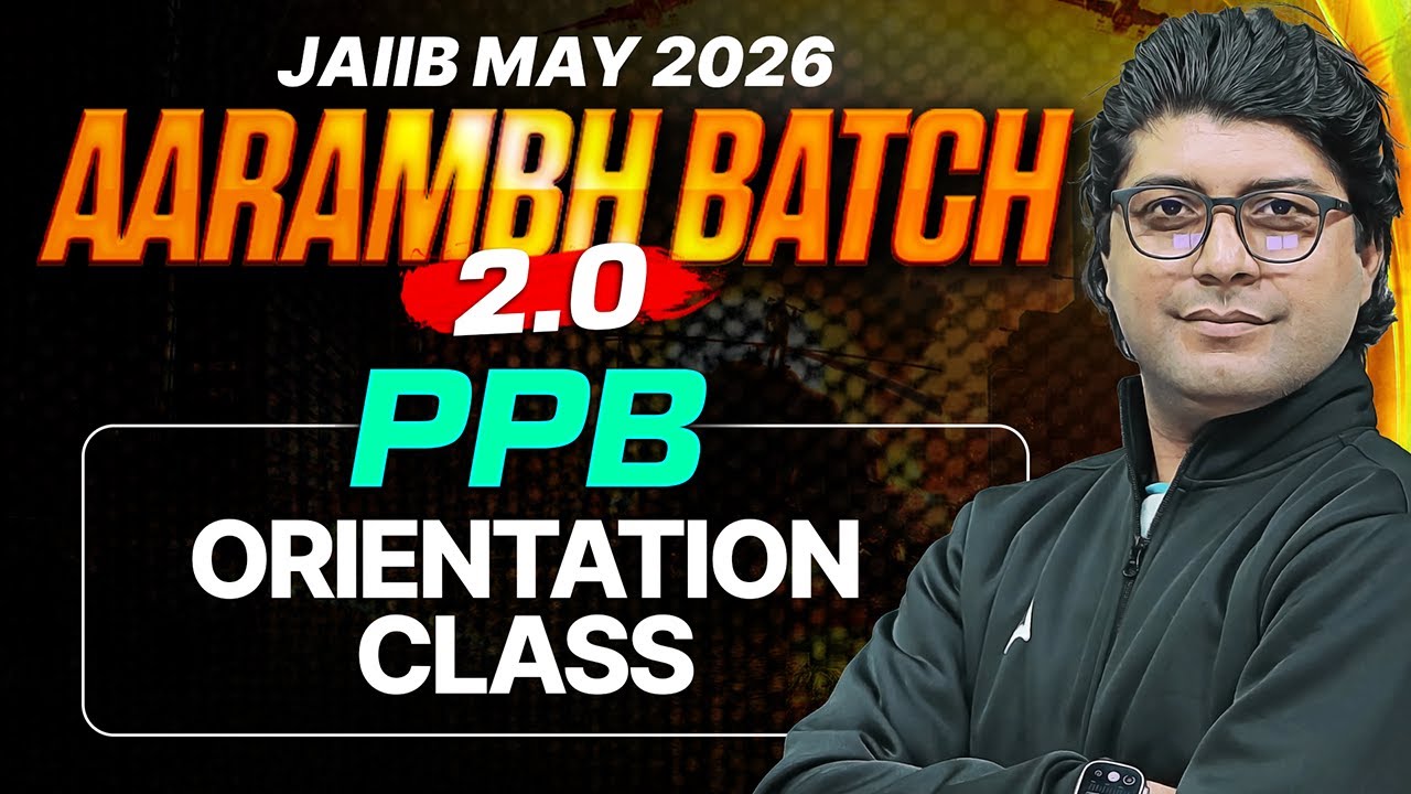 JAIIB Classes May 2026 | Aarambh Batch 2.0 | PPB Orientation Class | Praveen Rana