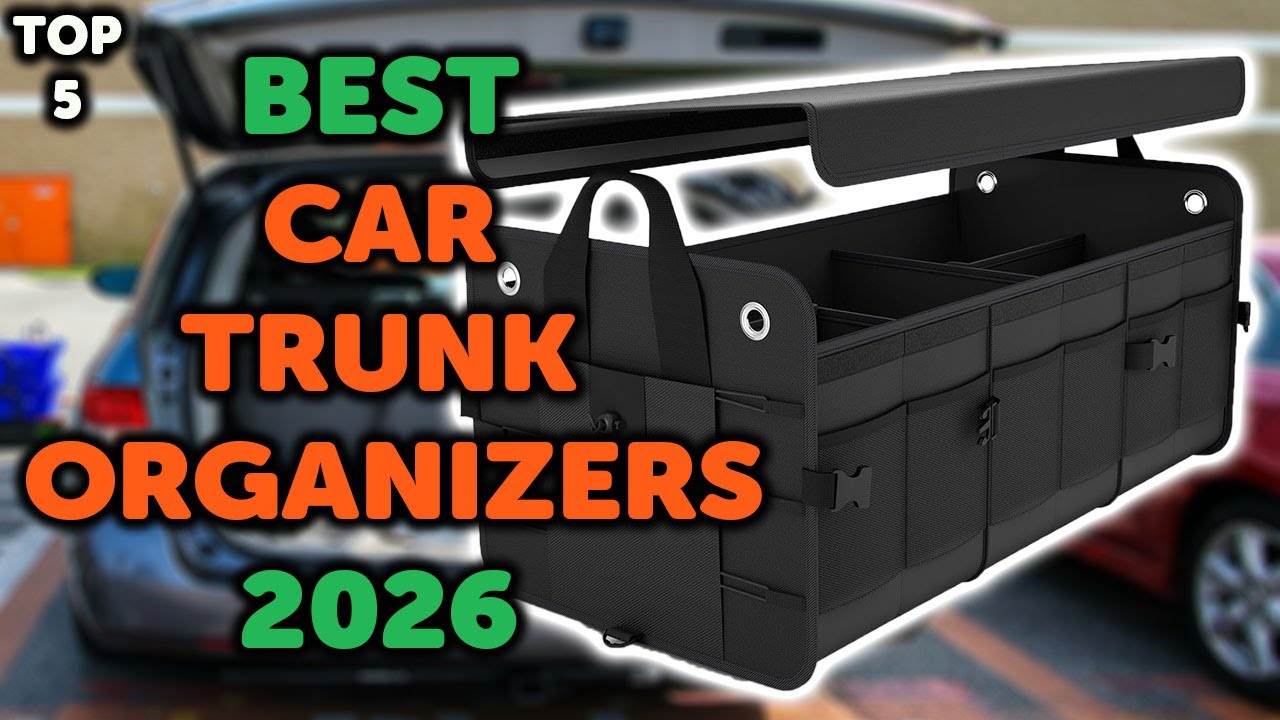 5 Best Car Trunk Organizer 2026 | Top 5 Car Trunk Storage Organizers in 2026