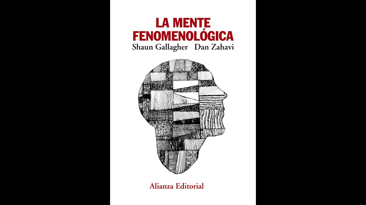La mente fenomenol&oacute;gica- Shaun Gallagher, Dan Zahavi- cap 1