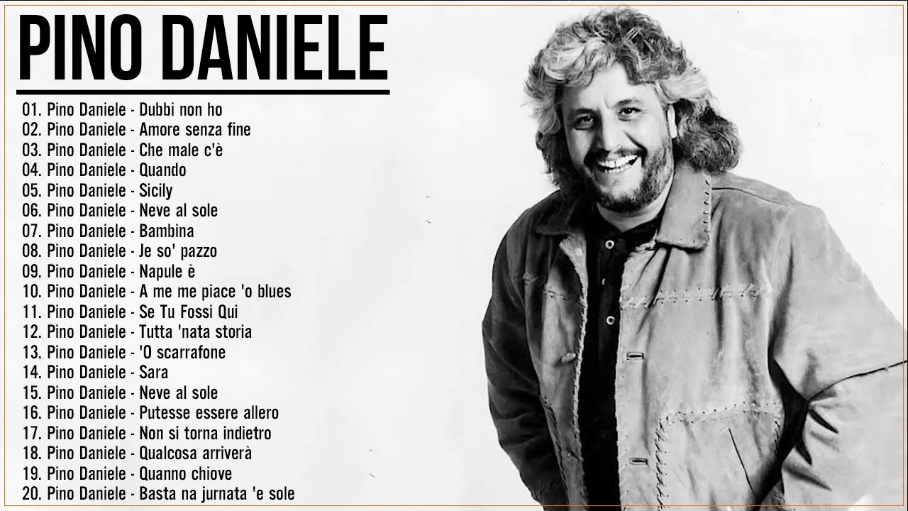 I grandi successi dei Pino Daniele - Le più belle canzoni di Pino Daniele - Pino Daniele mix