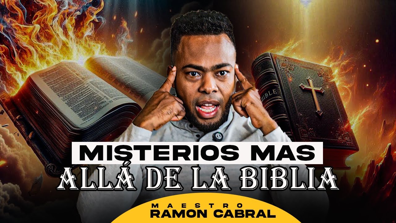 MISTERIOS MAS ALL&Aacute; DE LA BIBLIA - MAESTRO RAMON CABRAL