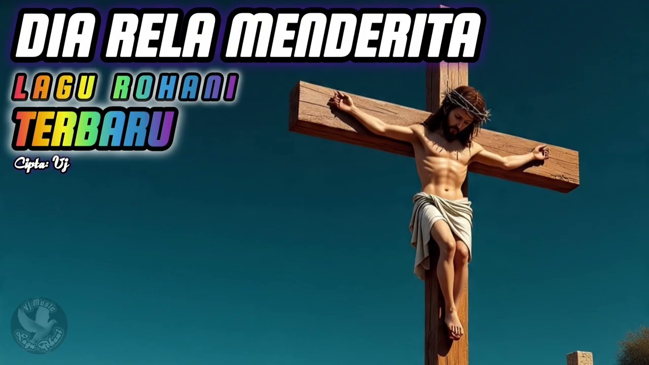 DIA RELA MENDERITA - LAGU ROHANI TERBARU