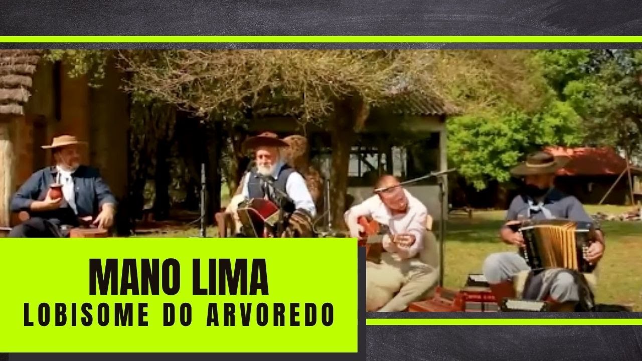 LOBISOME DO ARVOREDO - Mano Lima (Programa De Campo e Alma)