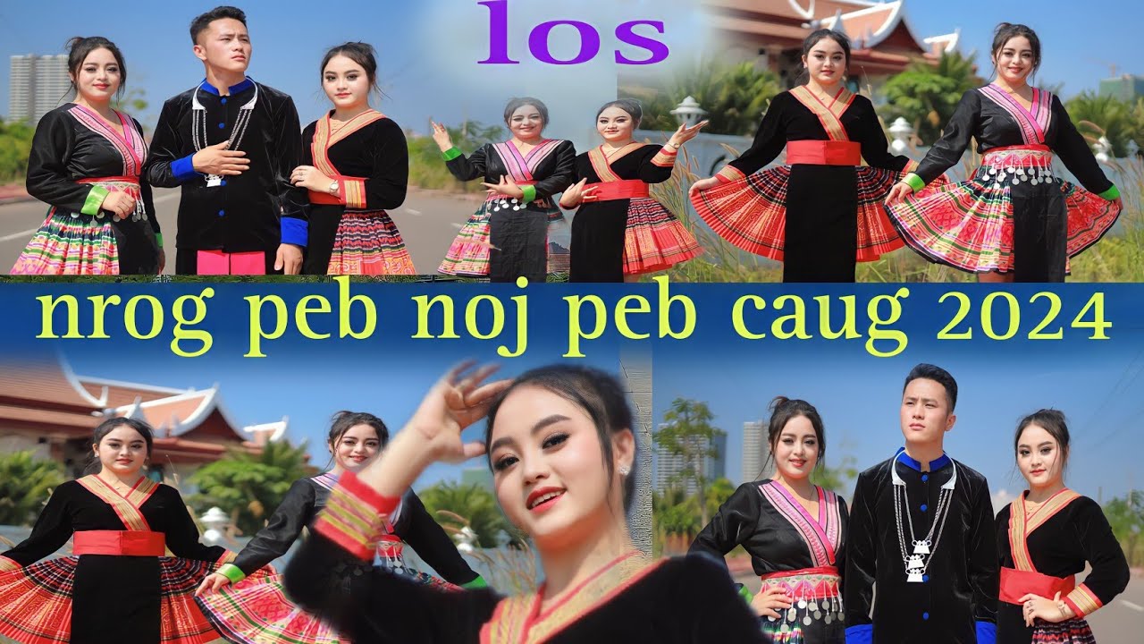 los nrog peb noj peb caug 2024 - nkauj tawm tshiab 2024 | xeeb thoj ( noj peb caug 2023-2024 )