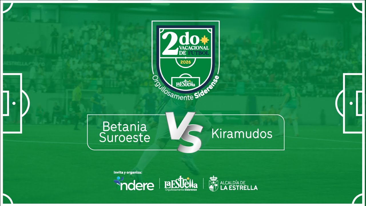 BETANIA SUROESTE VS. KIRAMUDOS