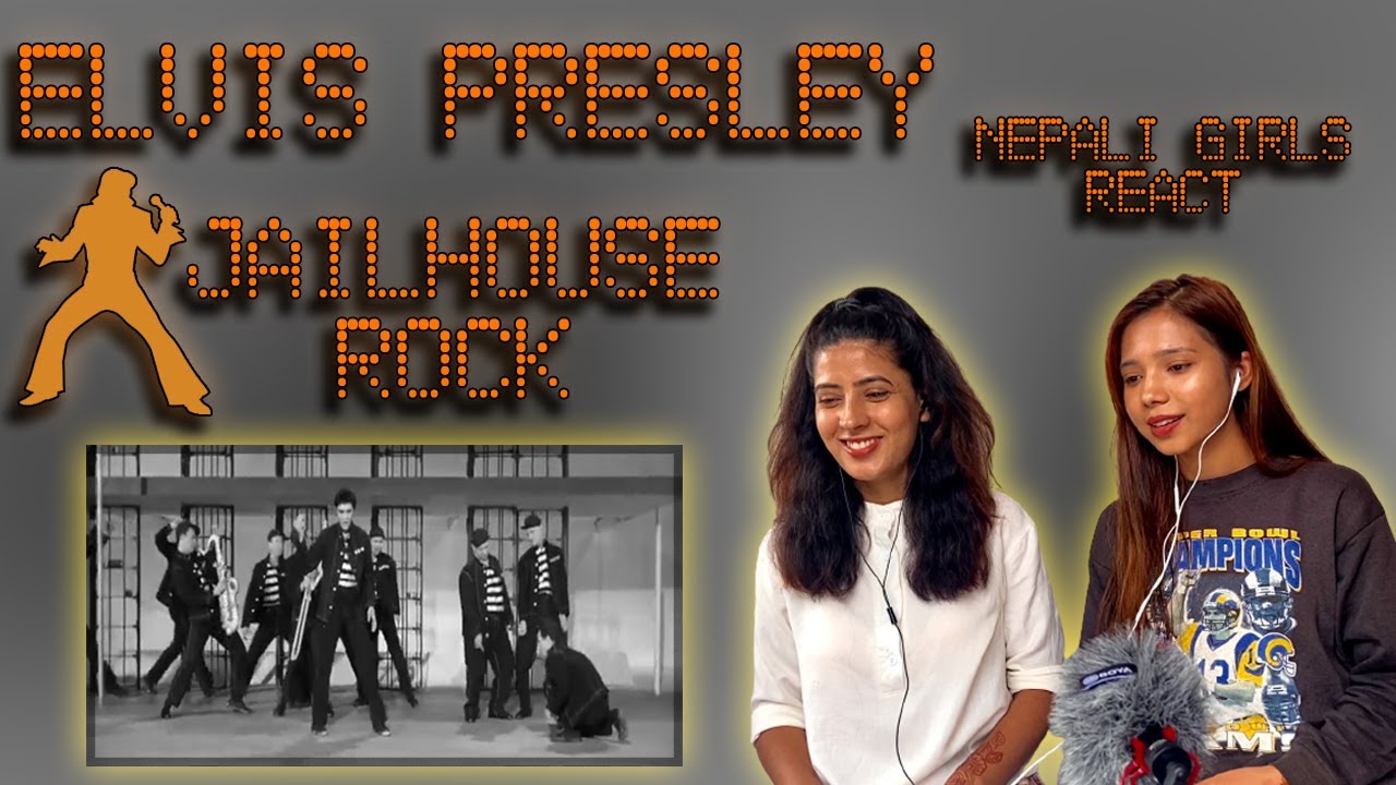 ELVIS PRESLEY REACTION | JAILHOUSE ROCK REACTION | NEPALI GIRLS REACT