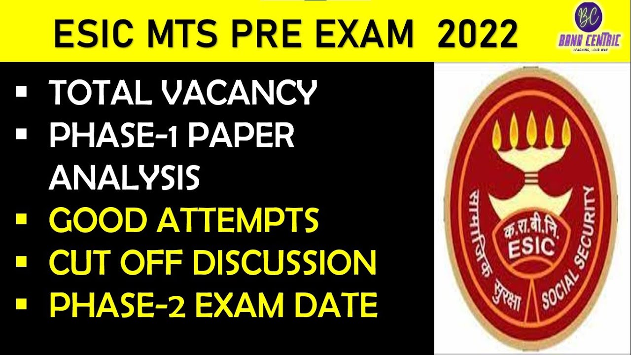 🔴 ESIC MTS PHASE-1 2022 EXPECTED CUT OFF DISCUSSION II GOOD ATTEMPTS &MAINS EXAM DATE