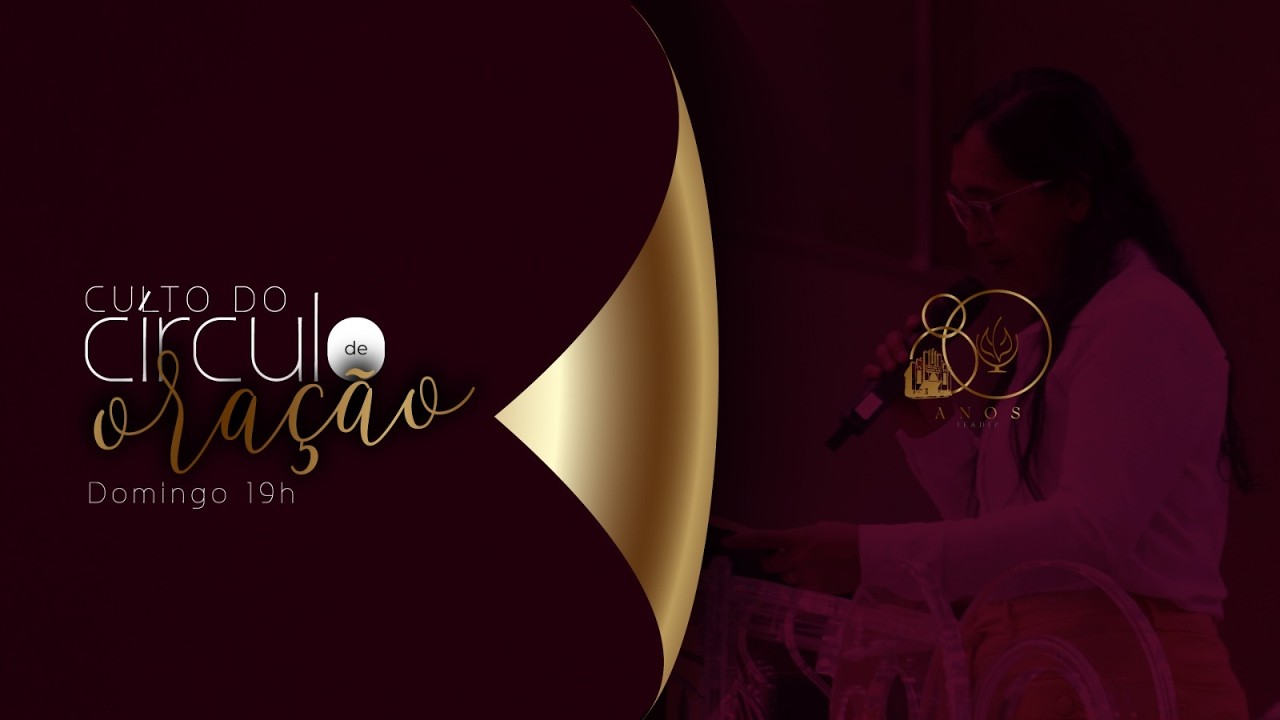 [AO VIVO] CULTO TRIMESTRAL DO CÍRCULO DE ORAÇÃO - ONLINE (ADPATROCINIO) - 01/03/2026