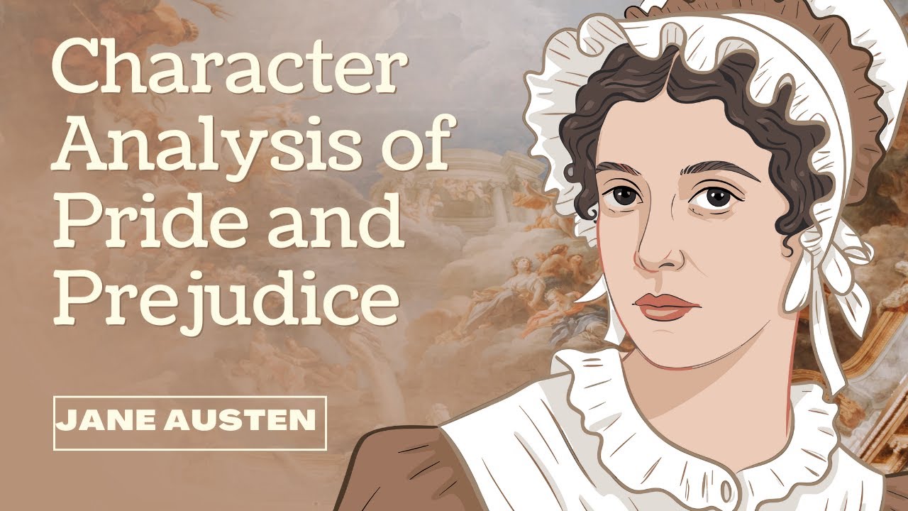 Character List of Pride and Prejudice | Jane Austen | English Literature
