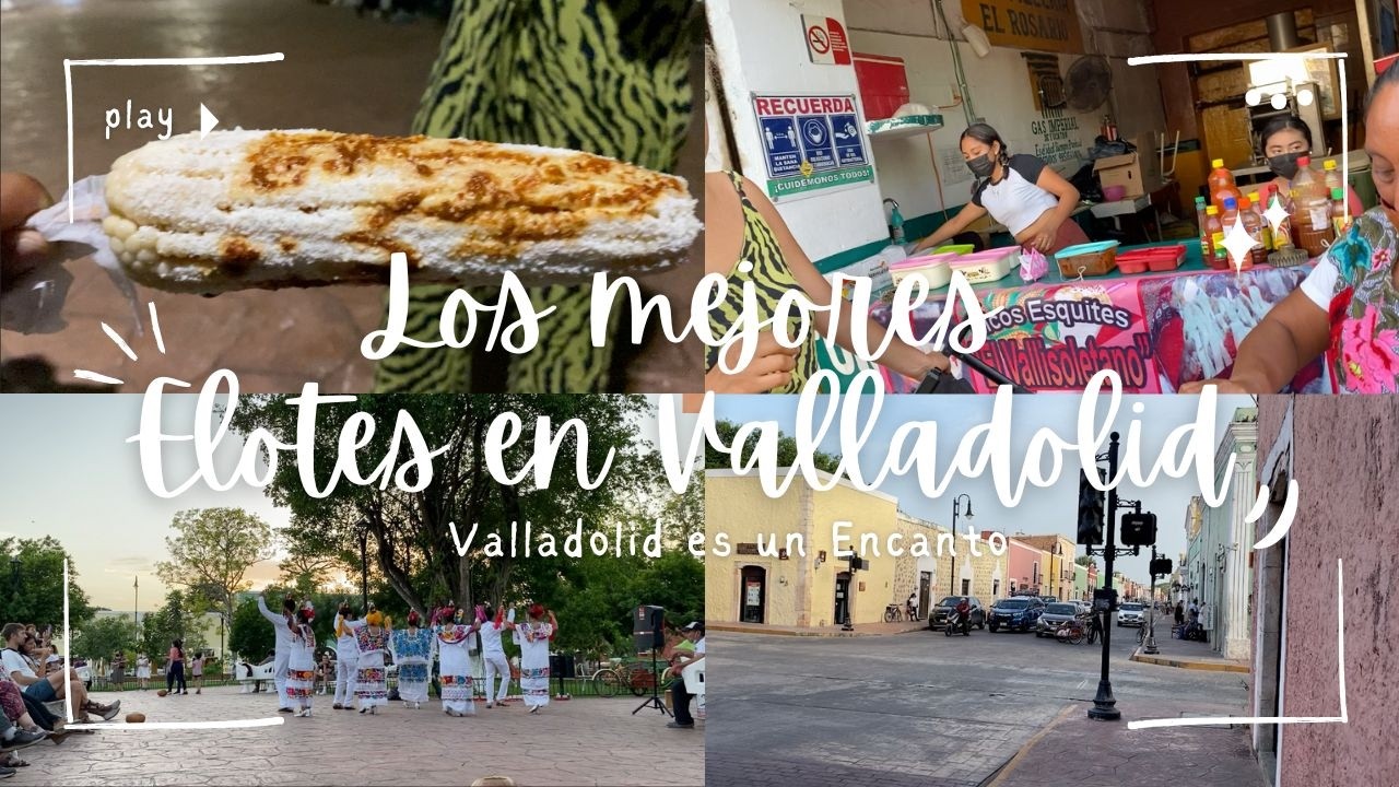 Comida callejera en Valladolid - Mexico | ¿Son los mejores elotes?🇲🇽🌽