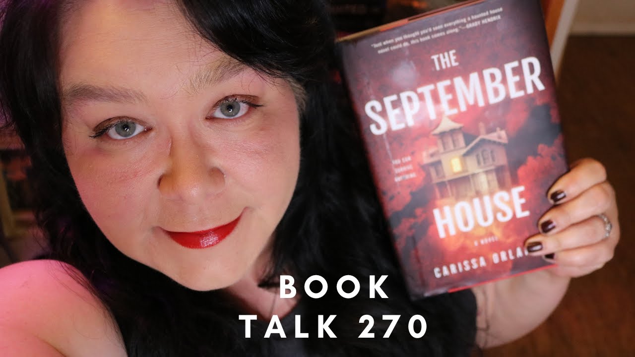 Book Talk 270 - The September House By Carissa Orlando