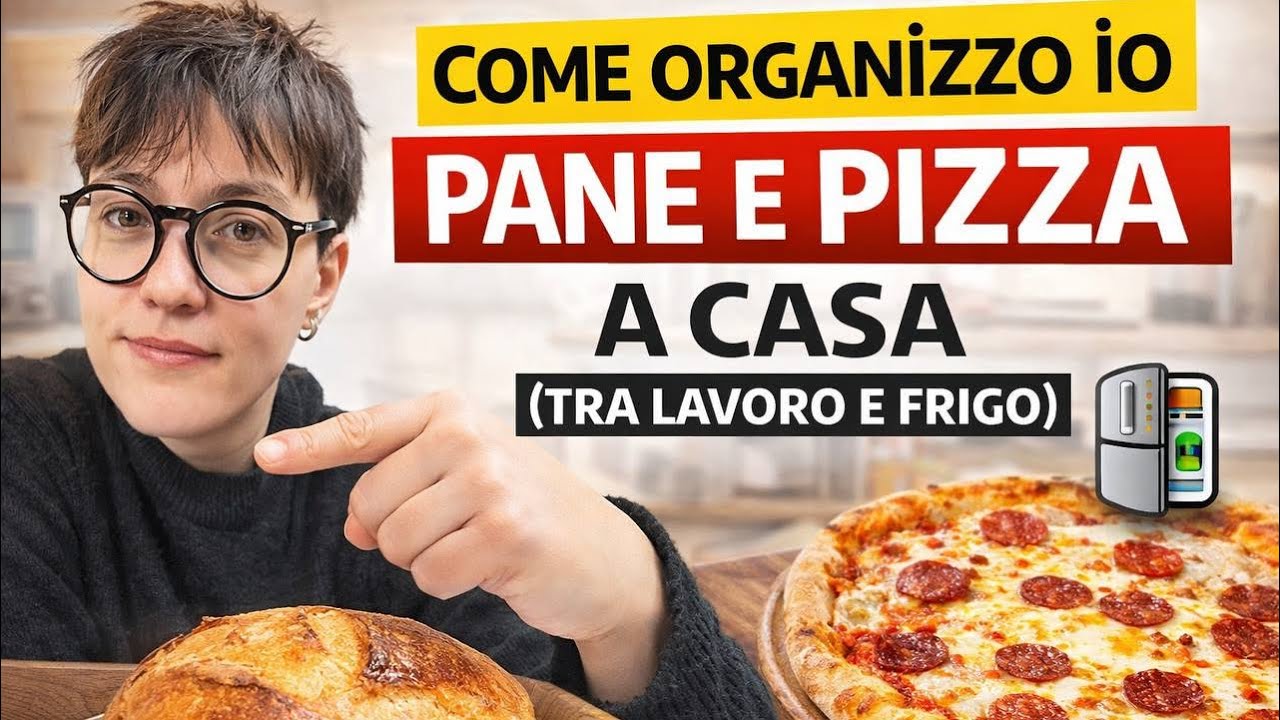 Come organizzo pane e pizza a casa (anche se lavoro): tempi, frigo e metodo