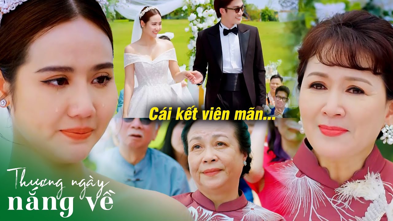 Đám cưới đẹp như mơ cho đôi trẻ sau nhiều sóng gió và sự chia cắt | Thương ngày nắng về