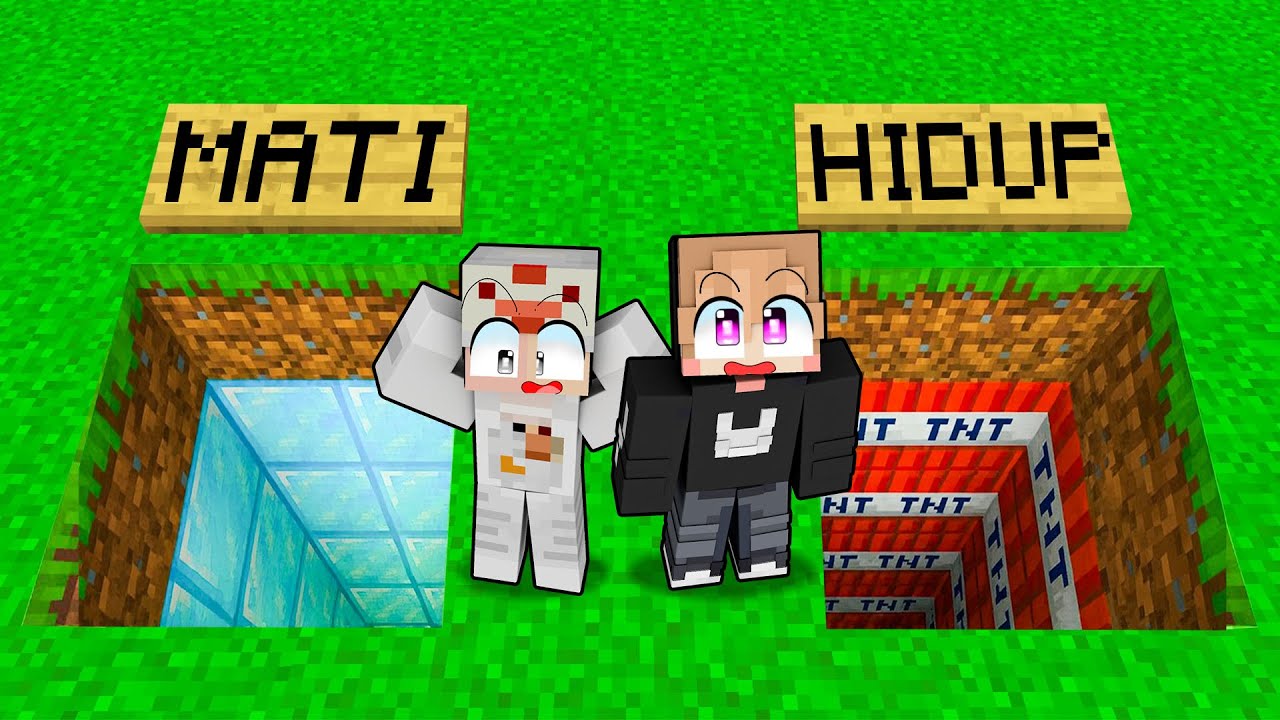 KITA HARUS PILIH LUBANG HIDUP ATAU MATI DI MINECRAFT!!
