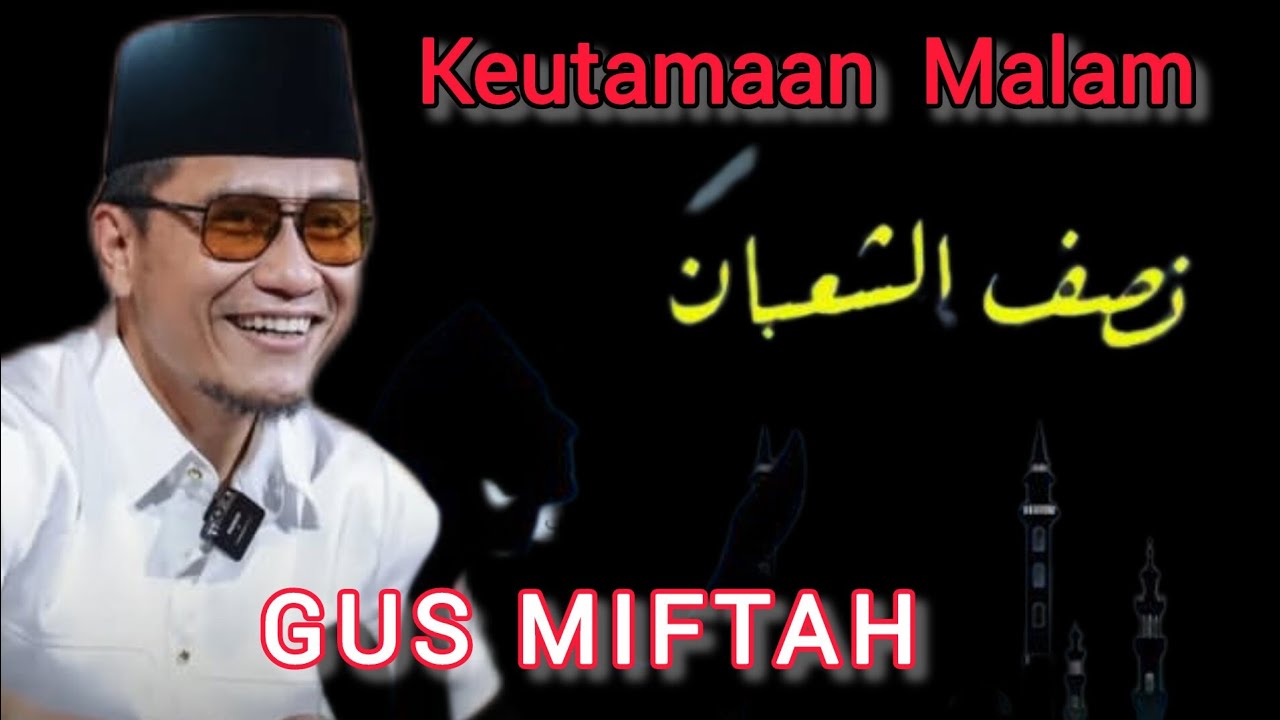 Gus Miftah Terbaru 2026 ll Kemulyaan Malam Nisfu Sya'ban#gusmiftah #syaban