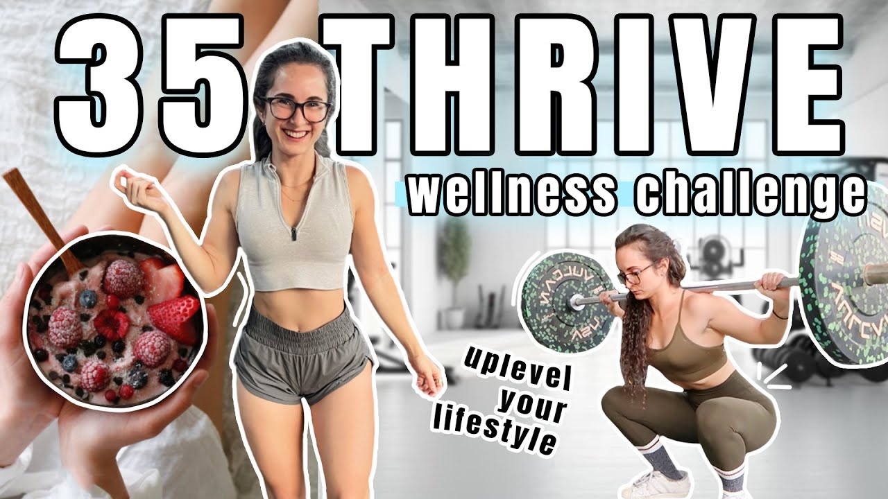 35 THRIVE // Free Wellness Challenge // Uplevel Your Lifestyle