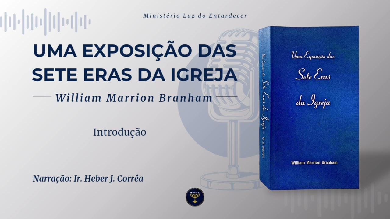 00 - INTRODUÇÃO AS SETE ERAS DA IGREJA | AUDIOBOOK
