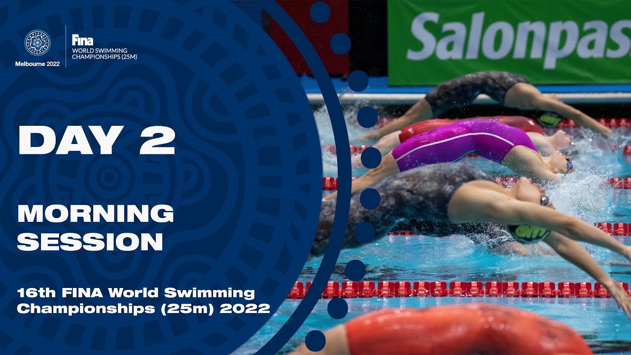 LIVE | FINA World Swimming Championships (25m) 2022 | Melbourne | Day 2 | Morning Session