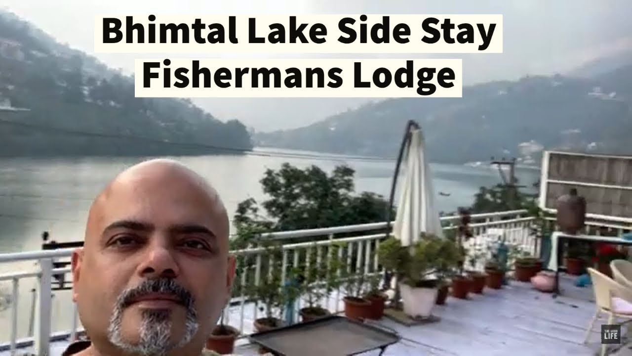 Lakeside Fishermans Lodge Bhimtal | Nainital