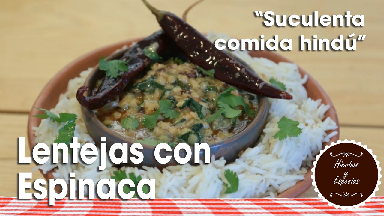 C&oacute;mo hacer Lentejas con espinaca ( receta Hindu)