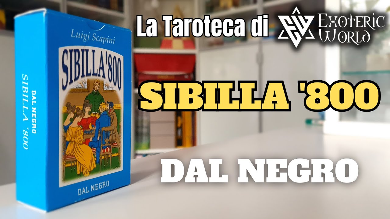 Sibilla ‘800 - Dal Negro - La Taroteca di Exoteric World
