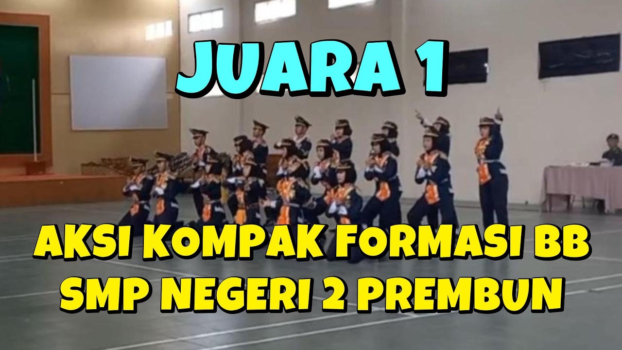 JUARA 1 - Aksi Kompak Formasi BB SMP Negeri 2 Prembun