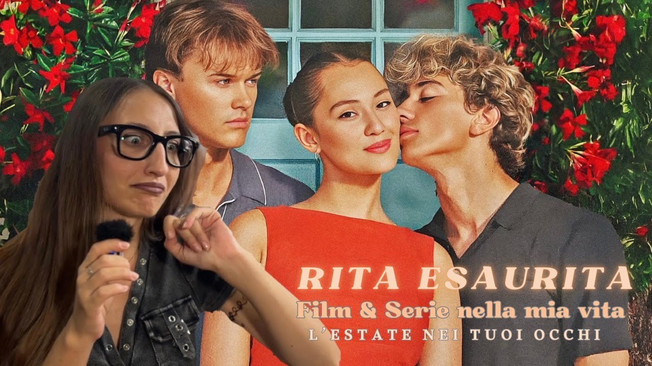 RitaEsauRita Serie & Film nella mia vita - L'estate nei tuoi occhi