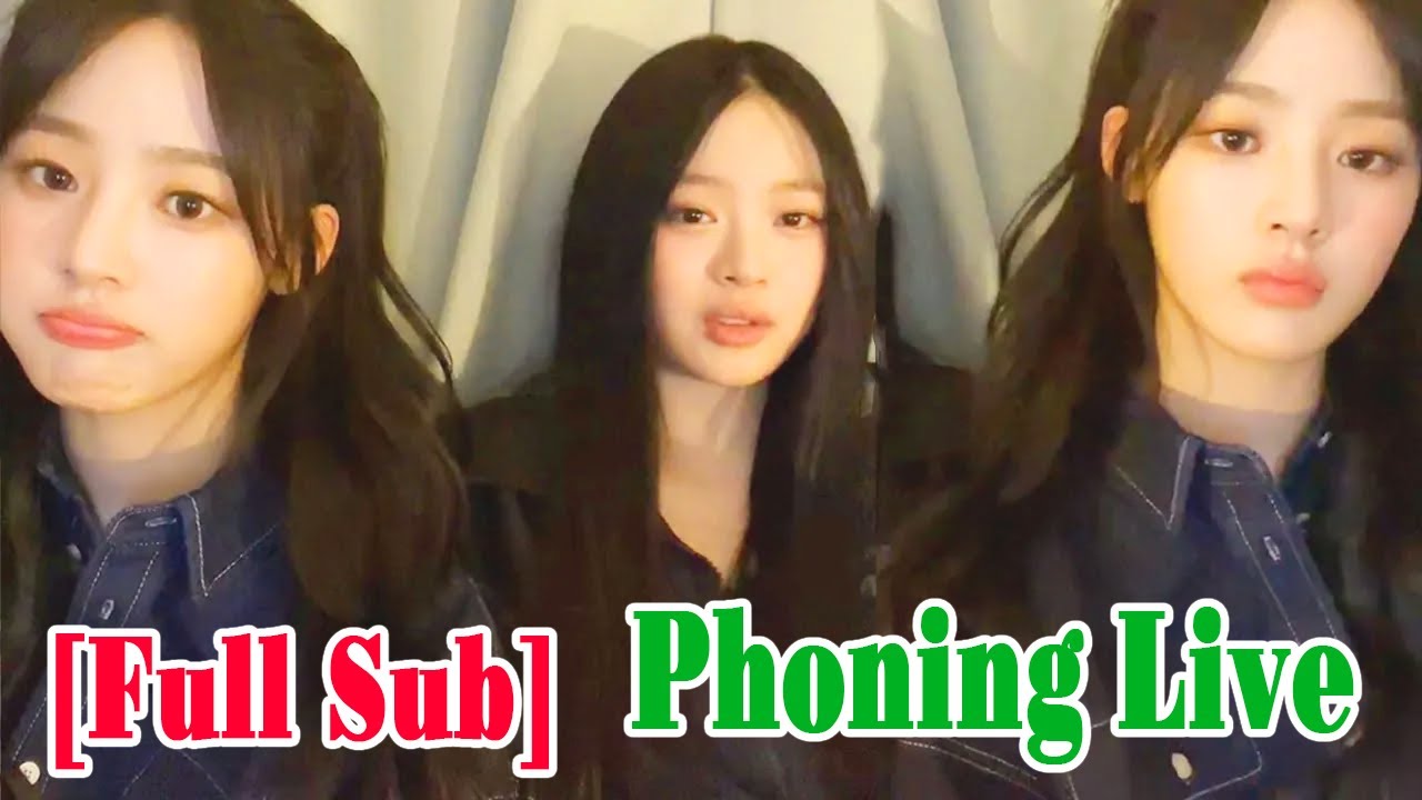 [Full Sub]  Minji NewJeans Phoning Live | I really admire senior IU 03/03/2024