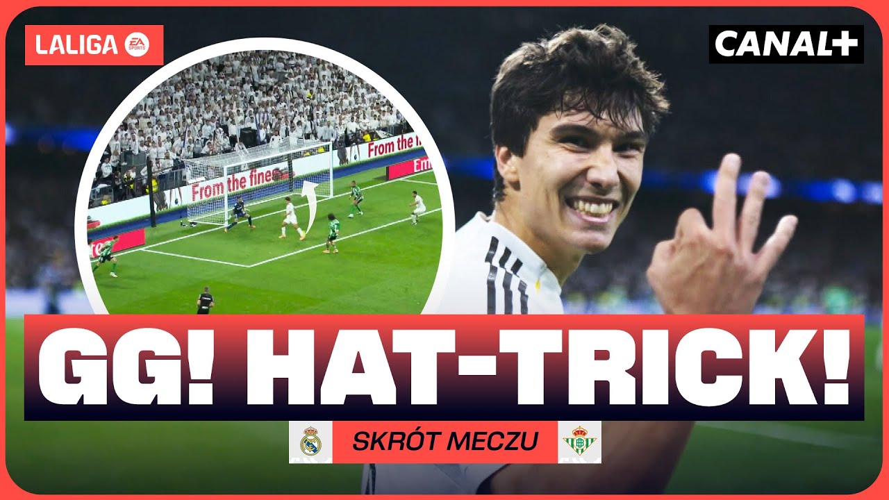 GOL PIĘTKĄ I Z WOLEJA! GENIALNY HAT-TRICK GONZALO GARCII! REAL MADRYT &ndash; REAL BETIS, SKR&Oacute;T MECZU