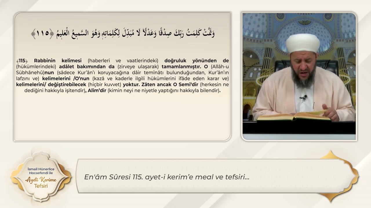 En'âm Sûresi 115. Ayet-i Kerim'e Meal ve Tefsiri - İsmail Hünerlice Hoca