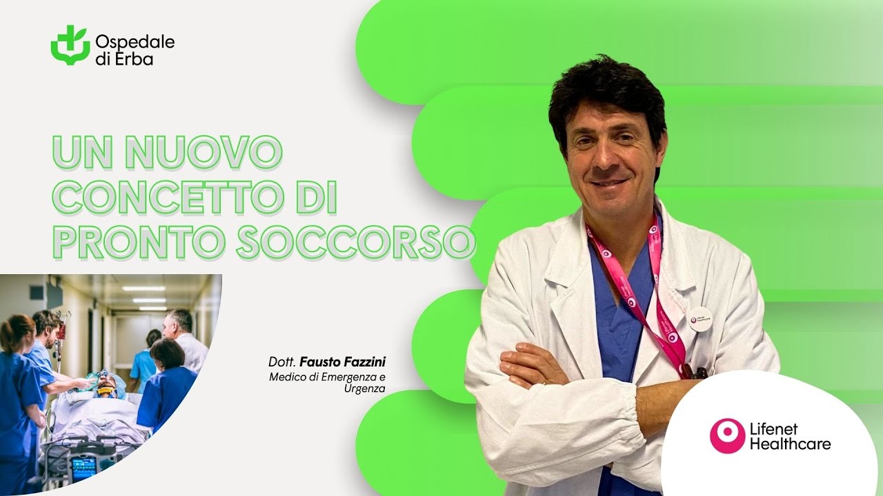 Un nuovo concetto di Pronto Soccorso | Dott. Fazzini | Ospedale di Erba