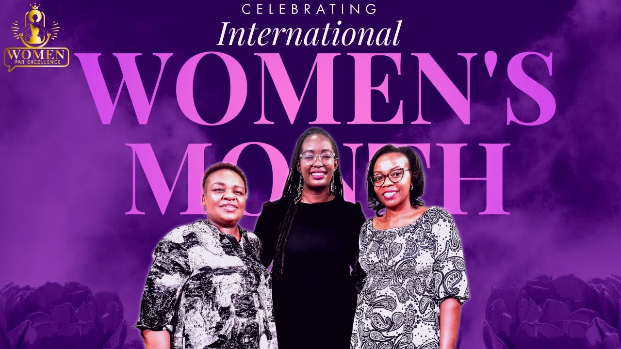 🎙EP 1 | Women Par Excellence | Topic :Women in Leadership |Guests:Eva Githuku & Catherine Nyaga