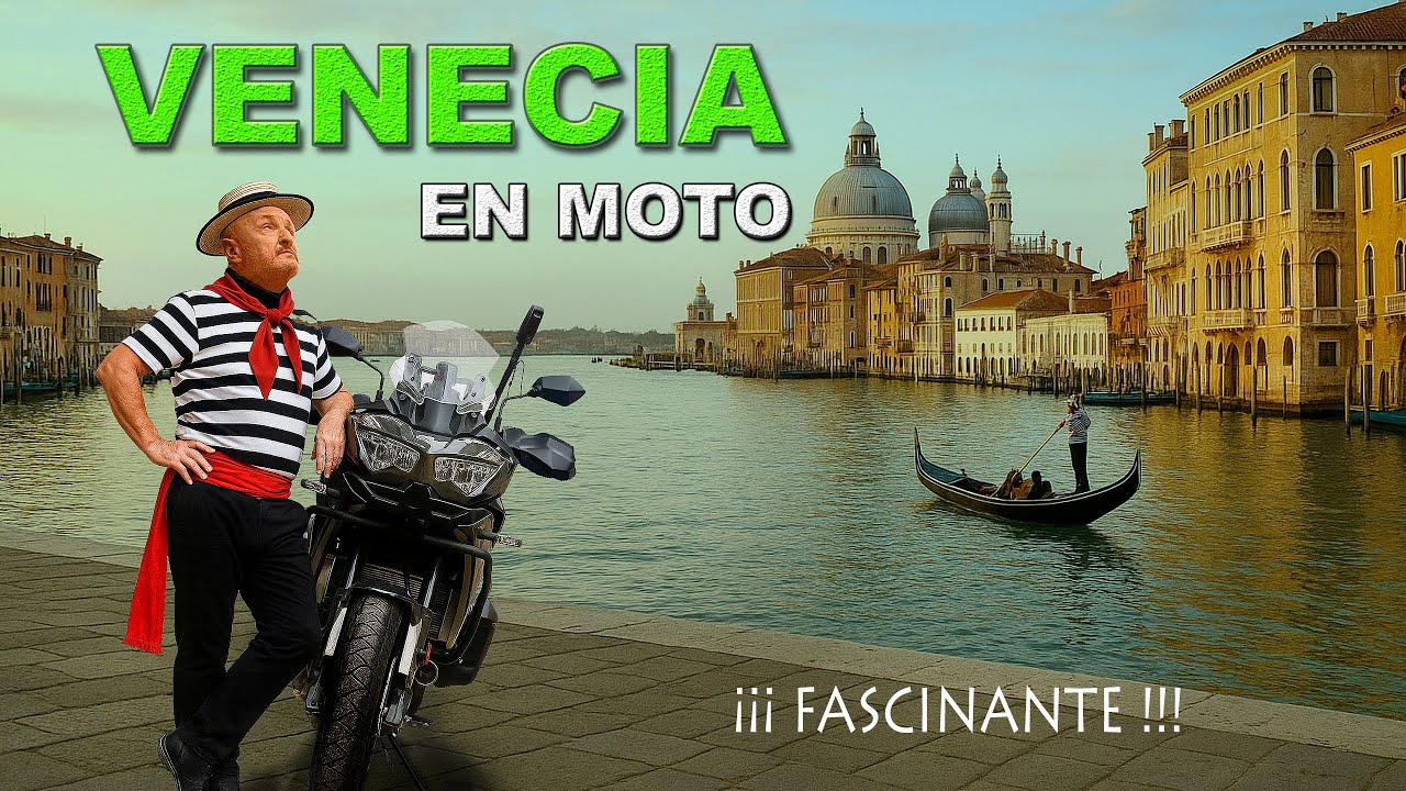 Venecia en moto ¡¡¡FASCINANTE!!!