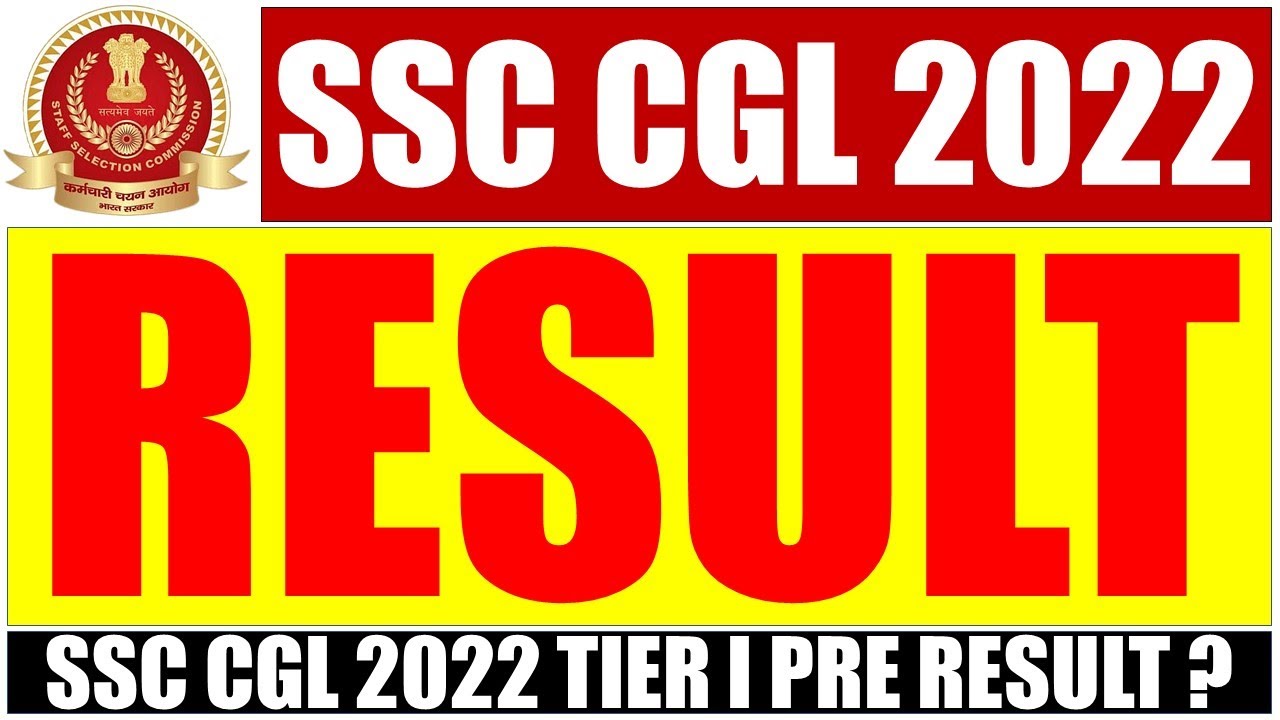 SSC CGL RESULT 2022 TIER 1 | SSC CGL RESULT 2022 | SSC CGL 2022 RESULT DATE TIER 1 | SSC CGL 2022