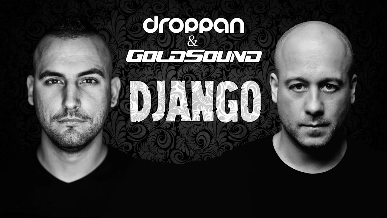 DROPPAN & GOLDSOUND - Django (2023)