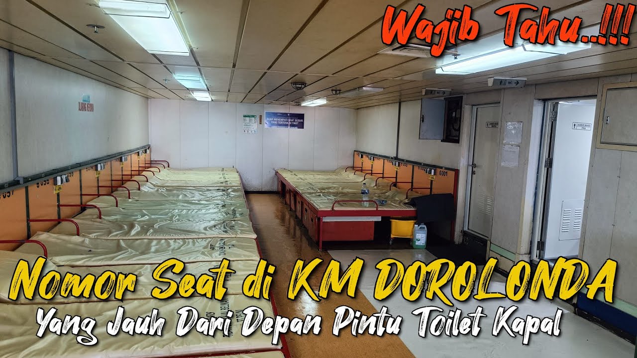 (Episode 189) Nomor Seat di KM Dorolonda Yang Aman Dari Depan Pintu Toilet. + Spill Toilet Kapal.