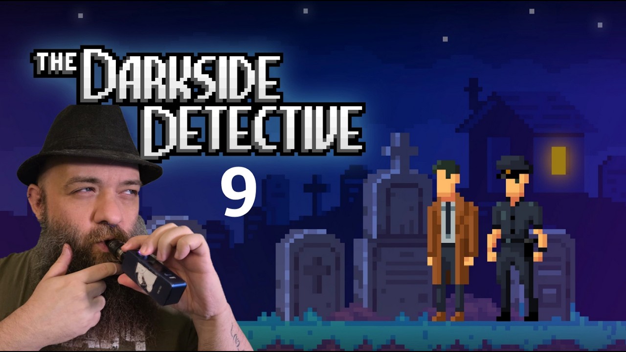 Darkside Dick 9 - Rix plays The Darkside Detective