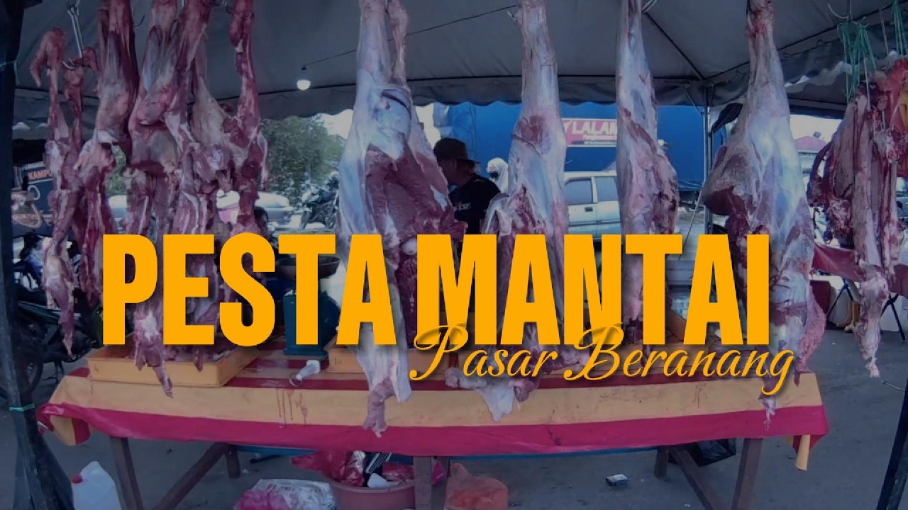 BEST KE PESTA MANTAI DEKAT PASAR BERANANG??