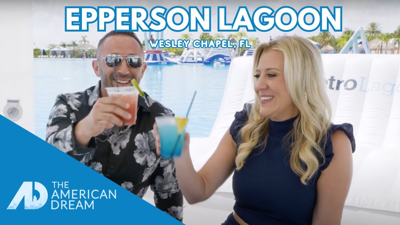 The American Dream: Selling Tampa - Epperson Lagoon Metro Places