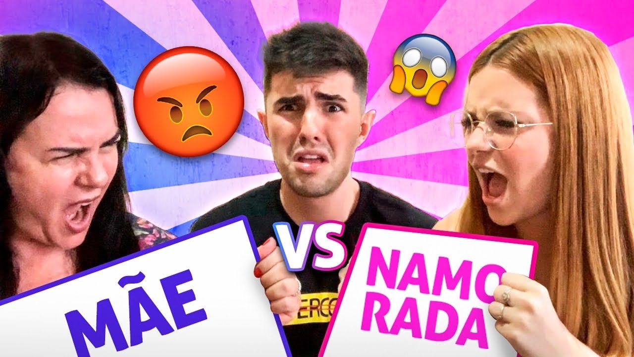 QUEM ME CONHECE MELHOR - MÃE VS NAMORADA