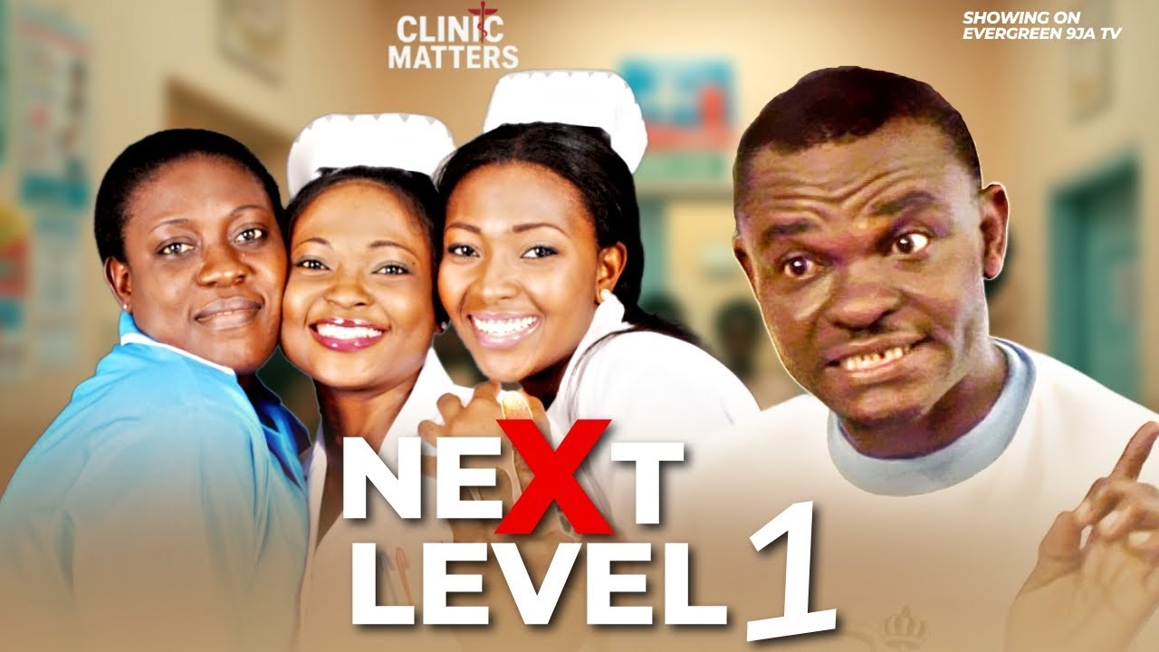 Next Level 1 | Clinic Matters | Francis Odega, Lilian Esoro, Emeka Ossai, Nigerian Movies