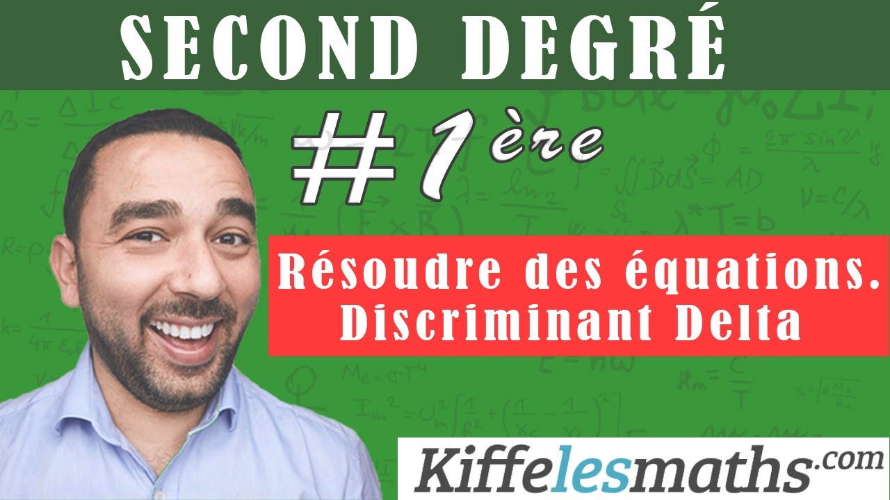 Équations du second degré. Discriminant Delta