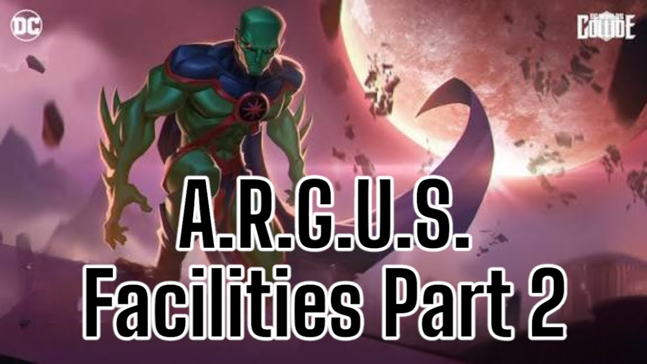A.R.G.U.S. Facilities Part 2 - DC Worlds Collide