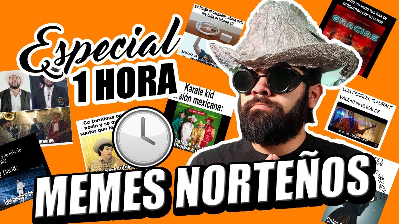 1 Hora de Memes Norteños (Especial Recopilatorio)